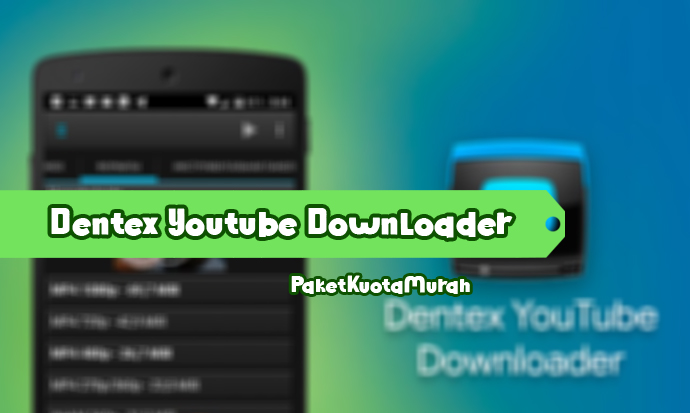 Dentex-Youtube-Downloader-Apk