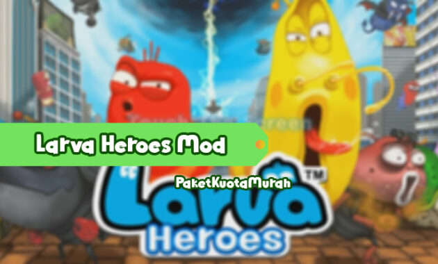 Larva-Heroes-Mod